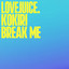 Break Me - Extended Mix
