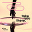 Take You There cover