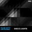 Disco Lights - Robbie Rivera Extended Remix