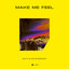 Make Me Feel - Extended Mix