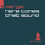 Here Comes That Sound - Extended Mix