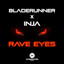 Rave Eyes