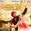 Gippy Grewal, Gurlez Akhtar, Avvy Sra & Happy Raikoti - Jatta Ve (From "Sarbala Ji")