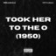 Took Her To The O (1950) cover