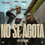 Kavelo y No Drama - No Se Agota - Single