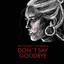 PHIL THE BEAT - DON'T SAY GOODBYE