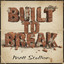 Matt Scullion (Intro) - Buit To Break