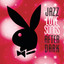 Jazz Love Songs After Dark [Playboy Jazz Series] cover