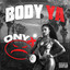 Onyx - Body Ya (Prod. By Fredro Starr)