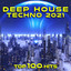 Deep House Techno 2021 Top 100 Hits cover