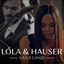 LoLa et Hauser - La La Land