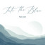 Into the Blue 092026 promo - with Terry Herd -