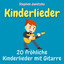 Kinderlieder - 20 fröhliche Kinderlieder mit Gitarre cover