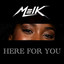 Here for you