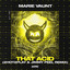 That Acid - 2HOT2PLAY & Jimmy Peel Remix