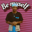 Be Myself