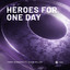 Heroes For One Day feat. Misha Miller - Extended Mix