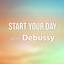 Start Your Day With Debussy cover