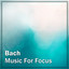 Bach: Music for Focus cover