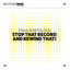Stop That Record, and Rewind That! - Extended Mix