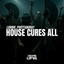 House Cures All