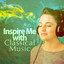 Inspire Me with Classical Music cover