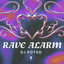 Rave Alarm - Extended Mix