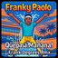 Franky Paolo - Que Pasa, Manana