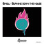 Burning Down the House - Extended Mix
