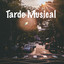 Tarde Musical cover