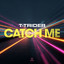 Catch Me