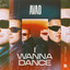 I Wanna Dance - Extended Mix