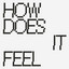 Lézard - How Does It Feel?