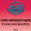 Two Without Hats - Young and Beautiful (The Air Waves Radio Mix) (1992)