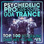 Psychedelic Progressive Goa Trance Top 100 Best Selling Chart Hits + DJ Mix V5 cover
