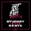 Hot Ass Baby ( Stuckeyrella Remix ) - Stuckeyrella Remix