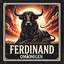 Ferdinand - Omåomigen
