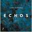 Echos. Classical & Contemporary Piano and Chamber Works cover