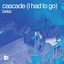 belac - cascade (I had to go)
