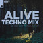 Alive feat. Ly.Ryline - Techno Extended Mix