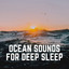 Ocean Sounds for Deep Sleep cover