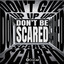 Don\'t Be Scared artwork