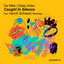 Caught In Silence - Henrik Schwarz Remix