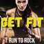 Get Fit - Run to Rock cover