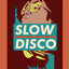 Slow Disco cover