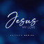 Jesus, My Love