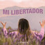 Mi Libertador cover