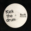 Kick The Drum