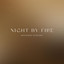 Night By Fire cover