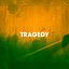 Tragedy cover